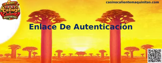Proceso de Enlace De Autenticación en Casino Caliente Maquinitas