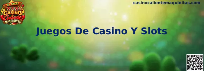Imagen ilustrativa de Juegos De Casino Y Slots de Casino Caliente Maquinitas, con entretenimiento digital y modalidades de casino