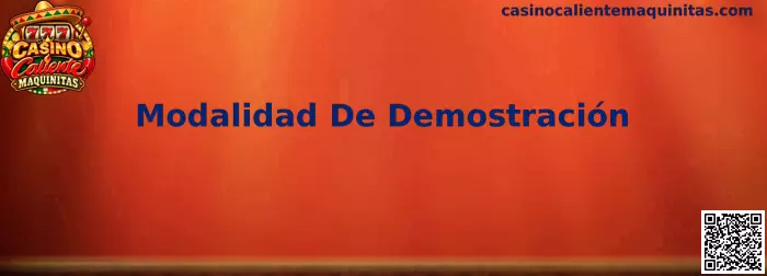 Modalidad De Demostración en Casino Caliente Maquinitas