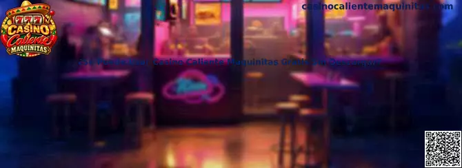 Casino Caliente Maquinitas y acceso mediante navegador sin descargar