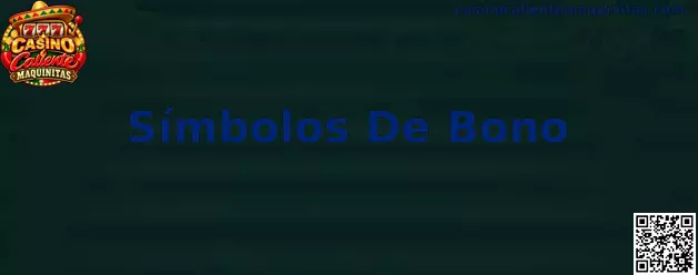 Guía visual de símbolos de bono en Casino Caliente Maquinitas