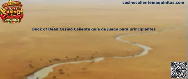 Imagen ilustrativa de Book of Dead para una guía de tragamonedas de Casino Caliente