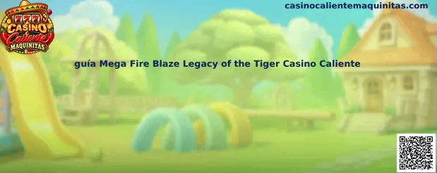 Imagen ilustrativa de Mega Fire Blaze Legacy of the Tiger para la guía de Casino Caliente Maquinitas