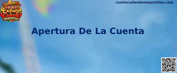 Guía de apertura de cuenta en Casino Caliente Maquinitas: registro, validación de datos y configuración de seguridad