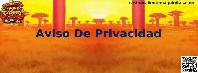 Aviso De Privacidad Casino Caliente Maquinitas